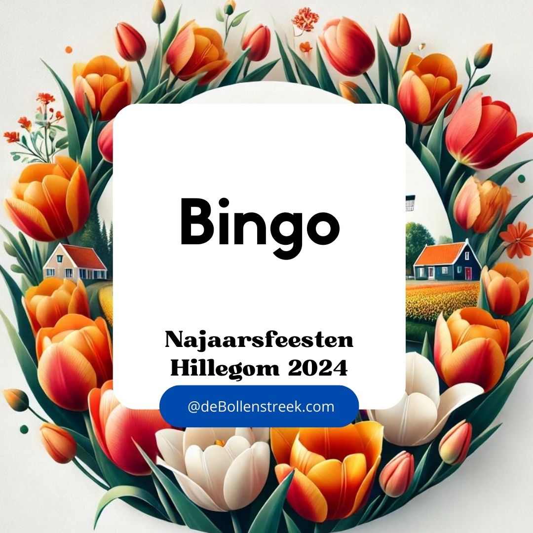 Bingo Hillegom Najaarsfeesten 2024 - deBollenstreek