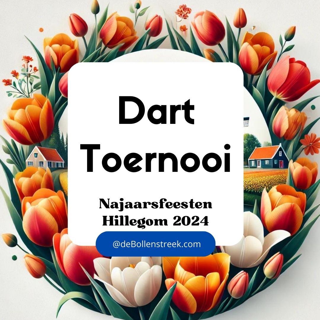 Darttoernooi Hillegom Najaarsfeesten 2024 - deBollenstreek