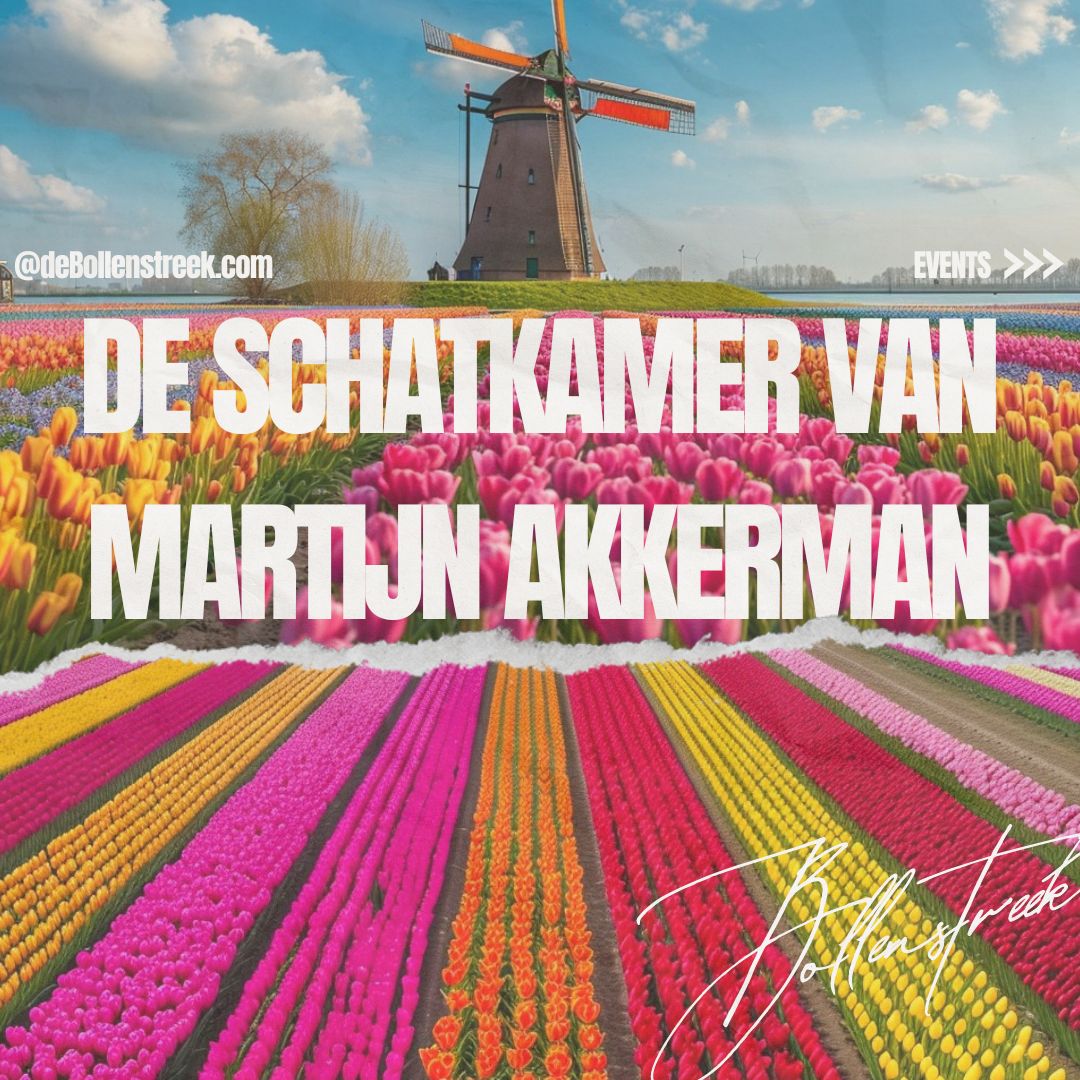 De Schatkamer van Martijn Akkerman - deBollenstreek