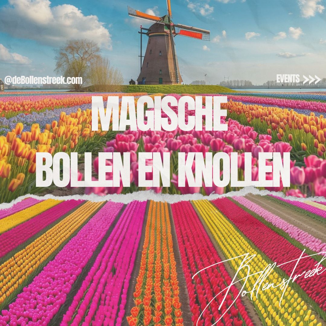 Magische Bollen en Knollen - deBollenstreek