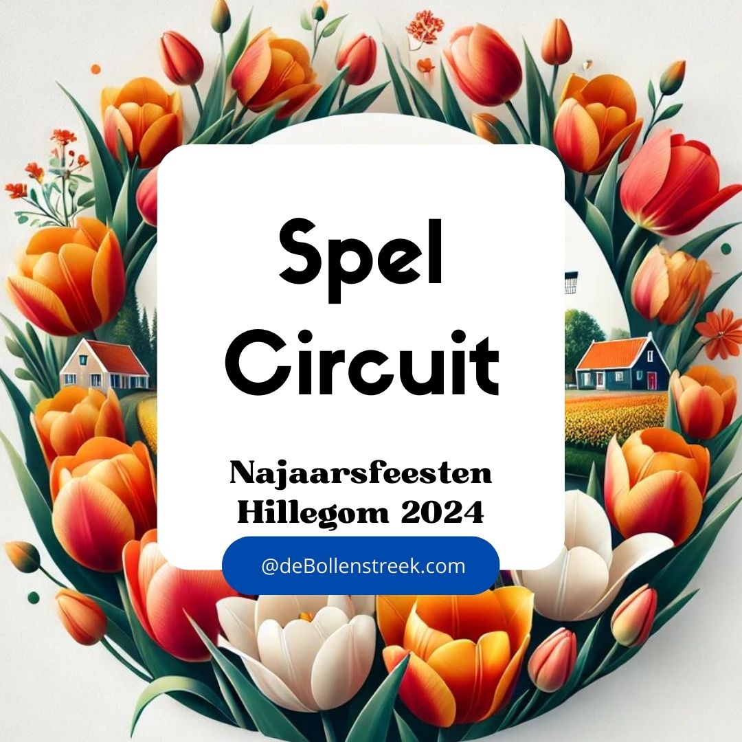 Spelcircuit Hillegom Najaarsfeesten 2024 - deBollenstreek