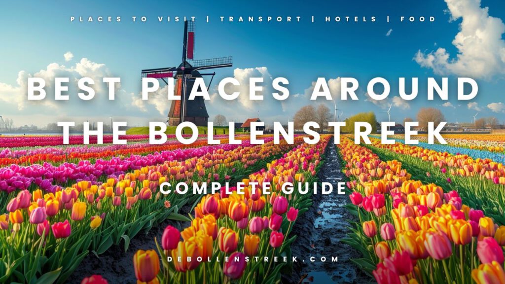 Best Places Around the Bollenstreek - deBollenstreek.com