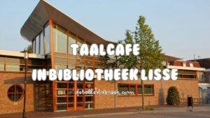 Taalcafé Bibliotheek Lisse – deBollenstreek.com Taalcafé Bibliotheek Lisse - deBollenstreek.com