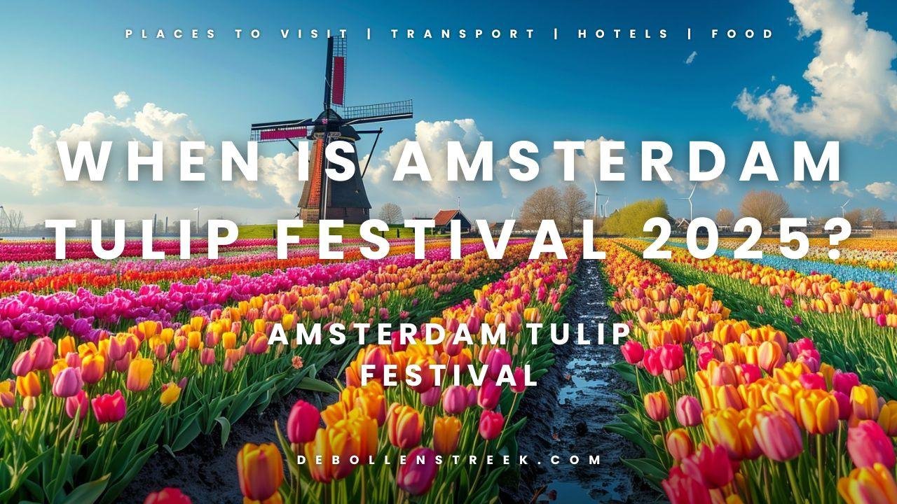 Tulip Festival 2025 Amsterdam Map 